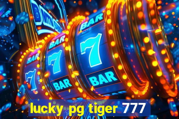 lucky pg tiger 777